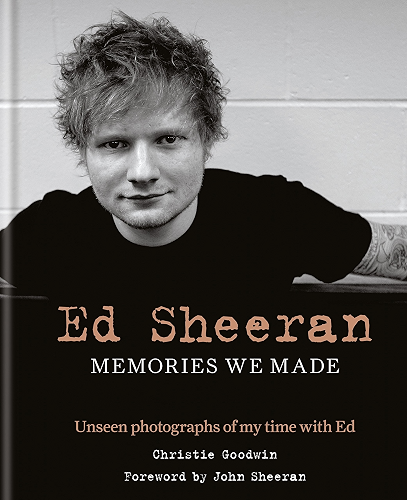 Download Ed Sheeran: Memories we made: Unseen photographs of my time with Ed (English Edition) PDF