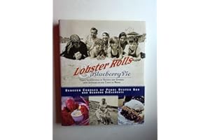 Lobster Rolls and Blueberry Pie: Three Generations of Recipes and Stories from Summers on the Coast of Maine