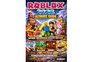 Roblox 2026 Ultimate Guide: Best Games, Complete Obby Guide, Best Maps, Avatar Tips, Robux Guide, Building Basics & Everythin