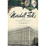 Marshall Field's: The Store that Helped Build Chicago (Landmarks)