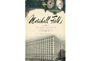 Marshall Field's: The Store that Helped Build Chicago (Landmarks)