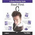 Head First C: A Brain-Friendly Guide