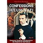 Confessions of an Illuminati, VOLUME III: Espionage, Templars and Satanism in the Shadows of the Vatican
