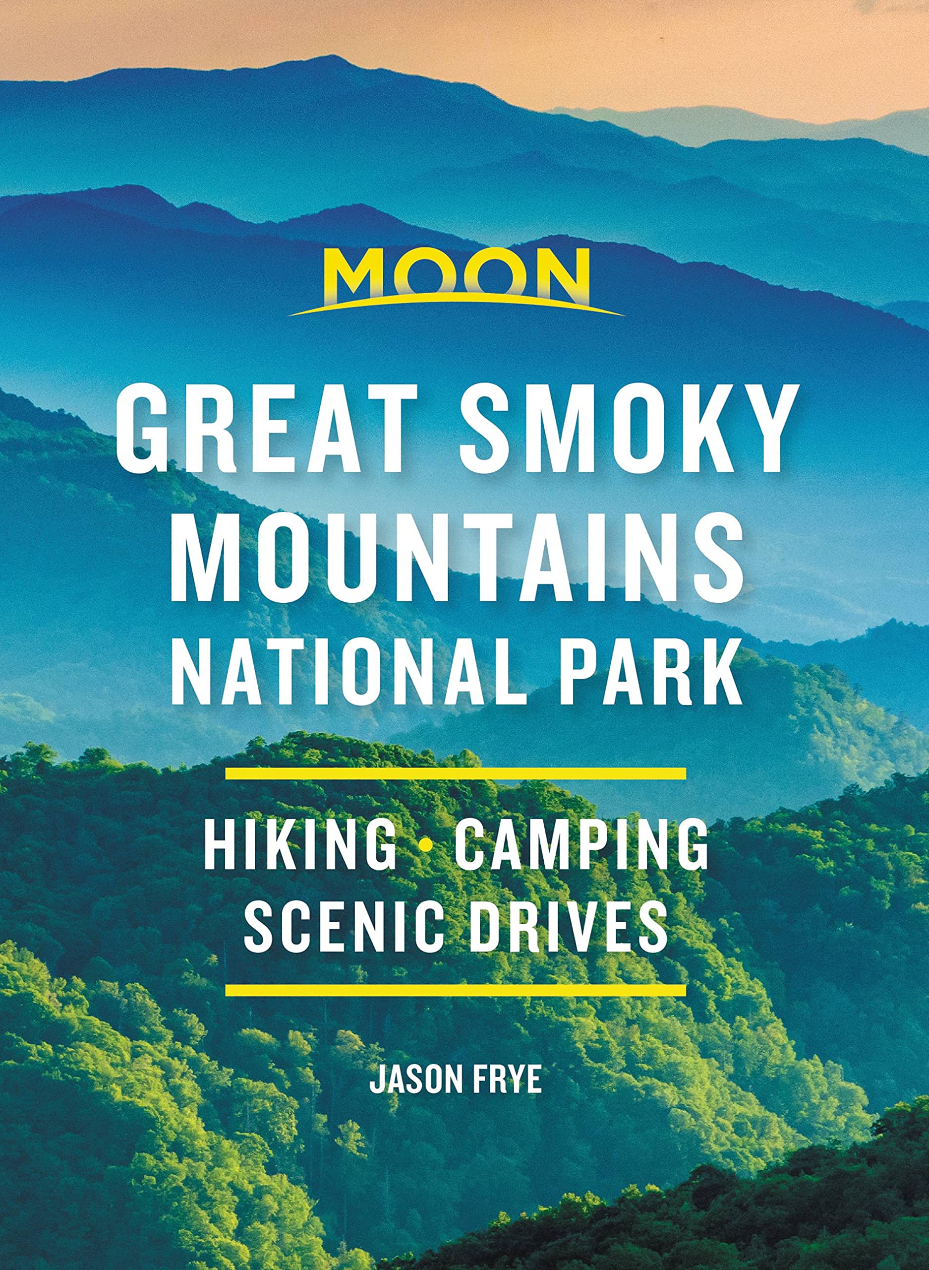 Moon Nice Smoky Mountains Nationwide Park: Hike, Camp, Scenic Drives (Journey Information)