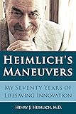 Heimlich's Maneuvers: My Seventy Years of