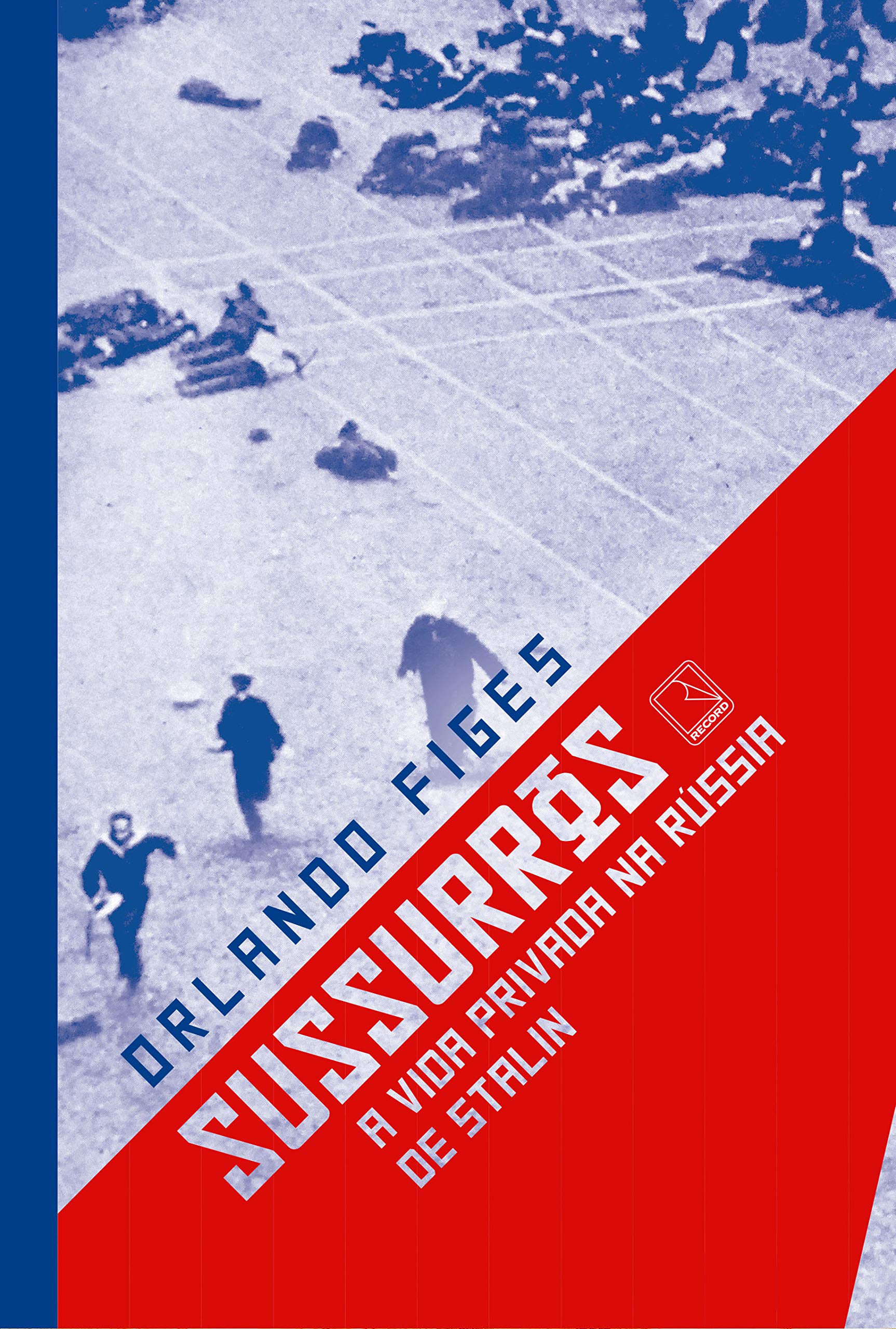 Livro 'Sussurros: A vida privada na Rússia de Stalin' por Orlando Figes