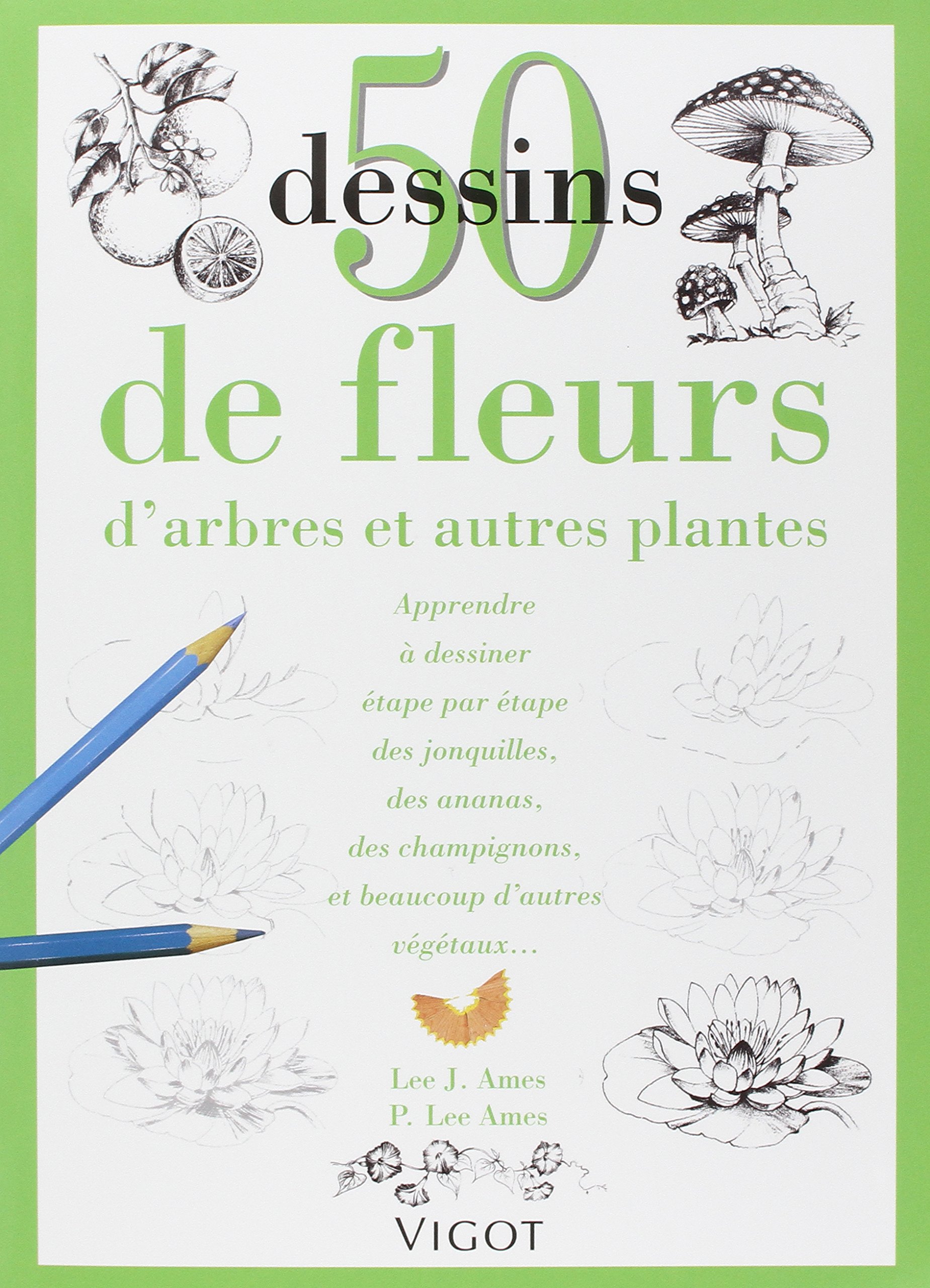 50 Dessins De Fleurs Darbres Et Autres Plantes Lee J Ames