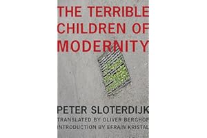 The Terrible Children of Modernity: An Antigenealogical Experiment