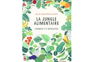 La jungle alimentaire: Comment s'y retrouver (French Edition)