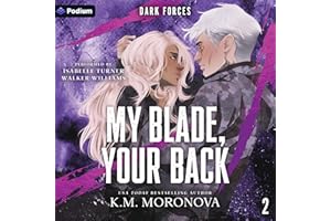My Blade, Your Back: Dark Forces, Book 2