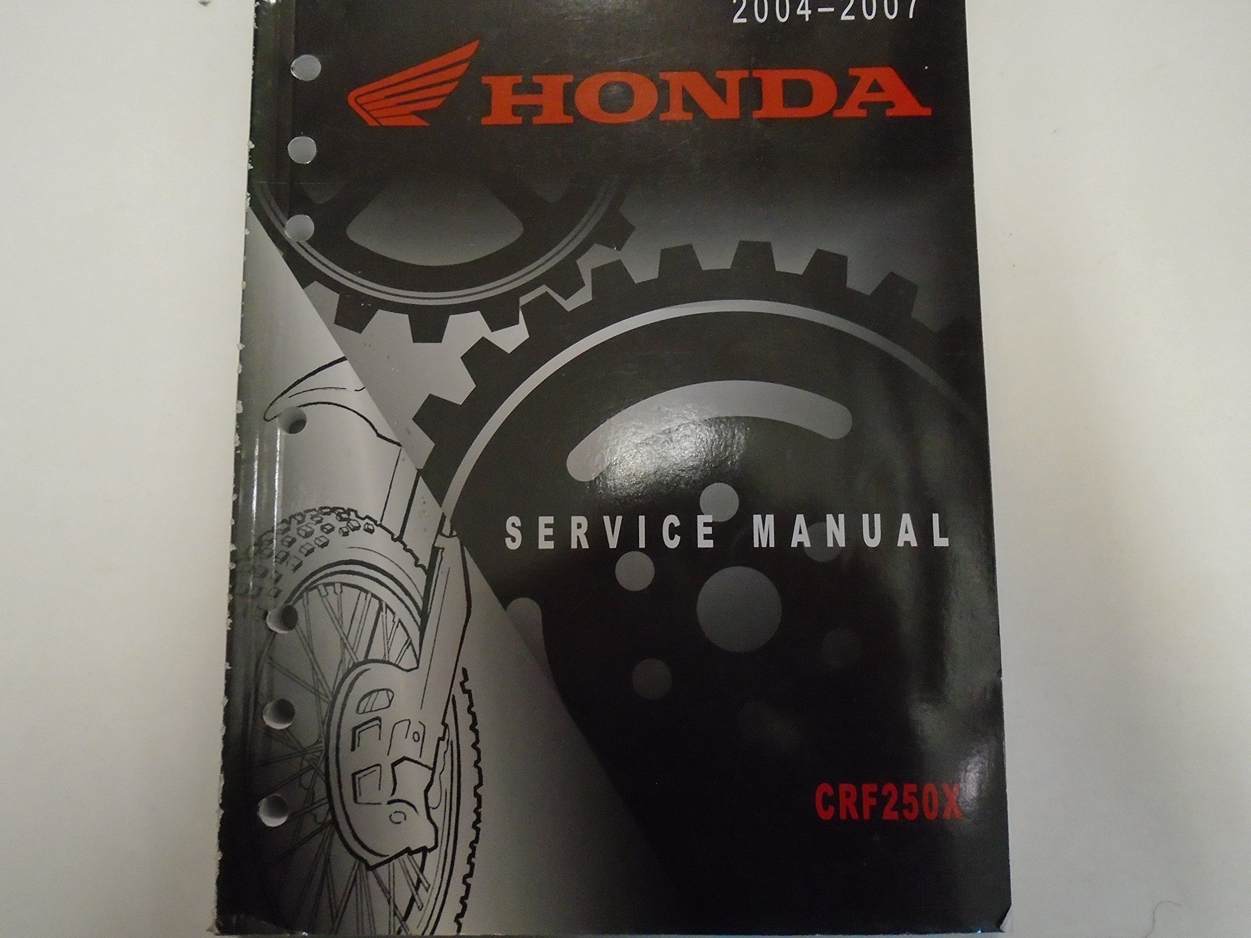 2004 2005 2006 2007 Honda CRF250X CRF 250 X Service Shop Repair Manual Used  *** Paperback – 2007