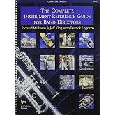 Complete Instrument Reference Guide for Band Directors: Conductor's Manual