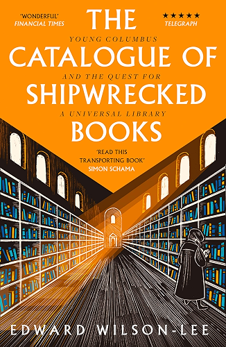 Download The Catalogue of Shipwrecked Books: Young Columbus and the Quest for a Universal Library (English Edition) PDF