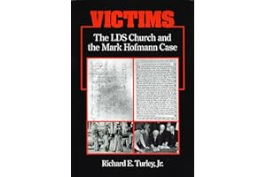 Victims: The LDS Church and the Mark Hoffman Case