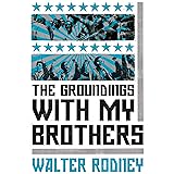 The Groundings With My Brothers