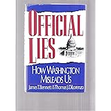 Official Lies: How Washington Misleads Us