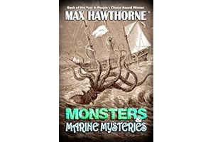 Monsters & Marine Mysteries: You've read stories about sea monsters and other creatures. It's time for the evidence.