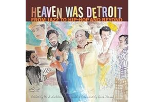Heaven Was Detroit: From Jazz to Hip-Hop and Beyond (Painted Turtle Press)