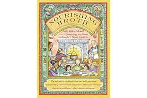 Nourishing Broth: An Old-Fashioned Remedy for the Modern World