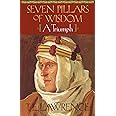 Seven Pillars of Wisdom: A Triumph (The Authorized Doubleday/Doran Edition)