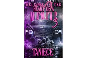Welcome To The Heart Of A Maniac 3 (The Saint-Mercier Family Saga)