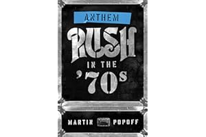 Anthem: Rush in the ’70s