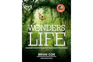 Wonders of Life: Exploring the Most Extraordinary Phenomenon in the Universe (Wonders Series)