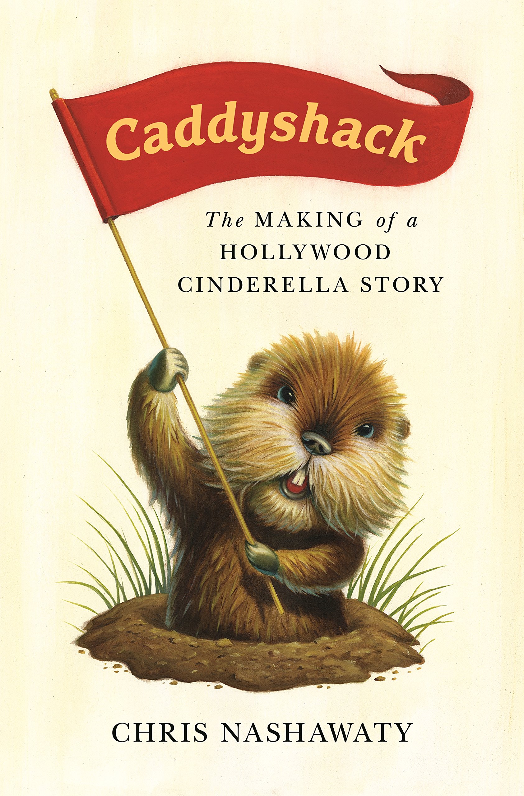 Amazon Com Caddyshack The Making Of A Hollywood Cinderella Story Nashawaty Chris Books