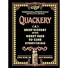 Quackery: A Brief History of the Worst Ways to Cure Everything
