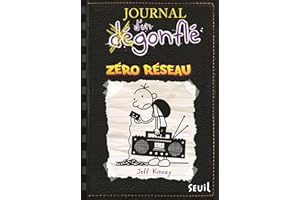 Zéro réseau. Journal d'un dégonflé, tome 10 (French Edition)