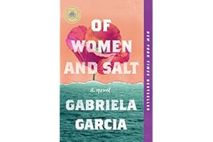 Of Women and Salt: A Novel
