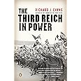 The Third Reich in Power (The History of the Third Reich)