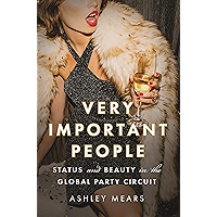 Very Important People: Status and Beauty in the Global Party Circuit book cover