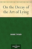 On the Decay of the Art of Lying