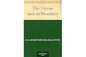 The Ocean and its Wonders