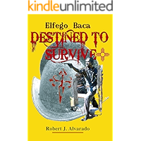 Elfego Baca Destined to Survive book cover Elfego Baca Destined to Survive book cover