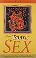 The Heart of Tantric Sex: A Unique Guide to Love and Sexual Fulfillment