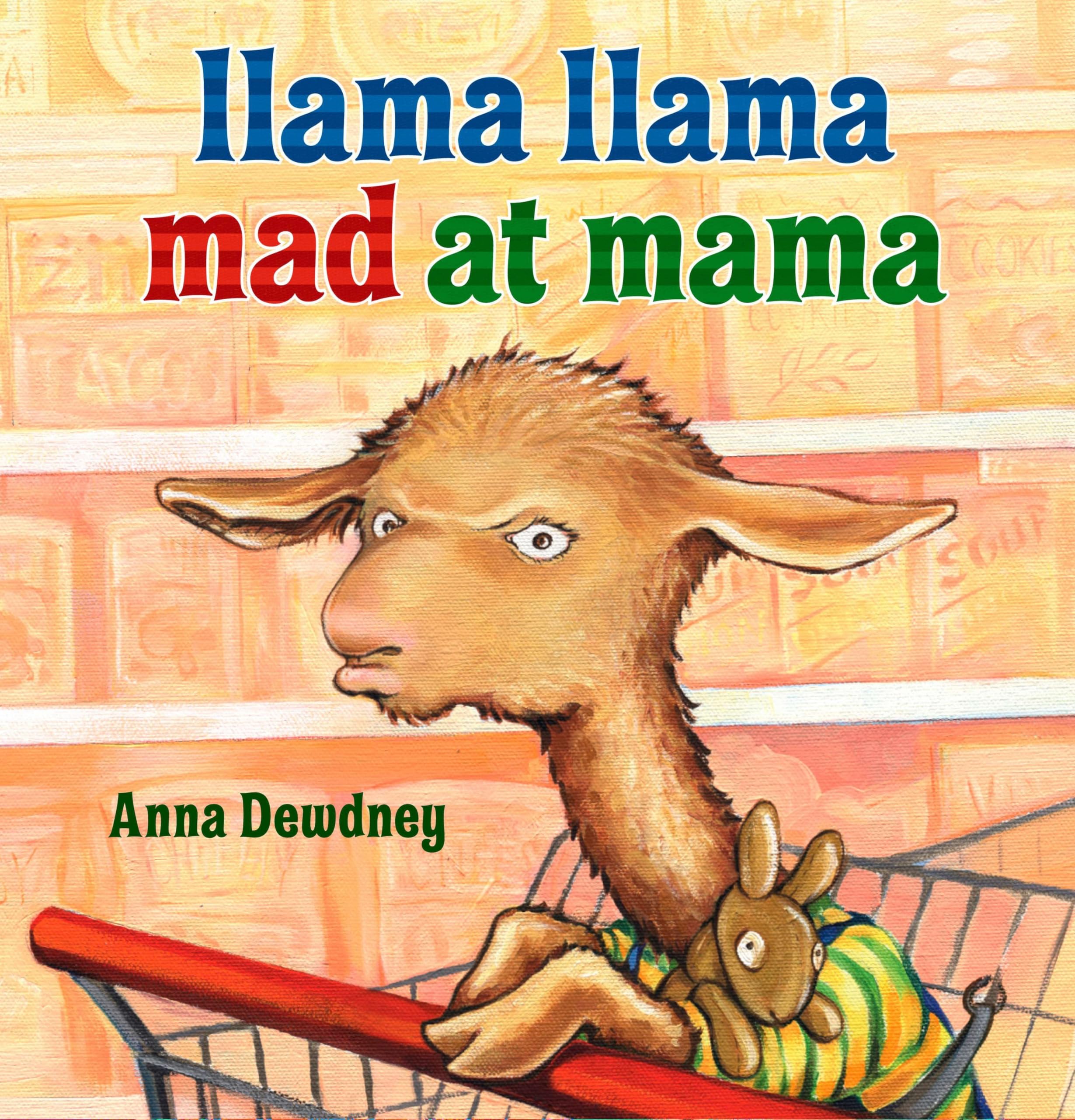 Llama Llama Mad at Mama Sep 6, 2007
