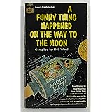 A funny thing happened on the way to the moon