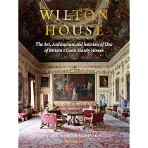 Wilton House: The Art, Architecture and Interiors of One of