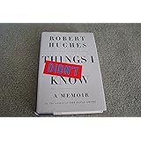 Things I Didn't Know: A Memoir