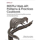 RESTful Web API Patterns and Practices Cookbook: Connecting and Orchestrating Microservices and Distributed Data