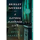 Shirley Jackson: A Rather Haunted Life