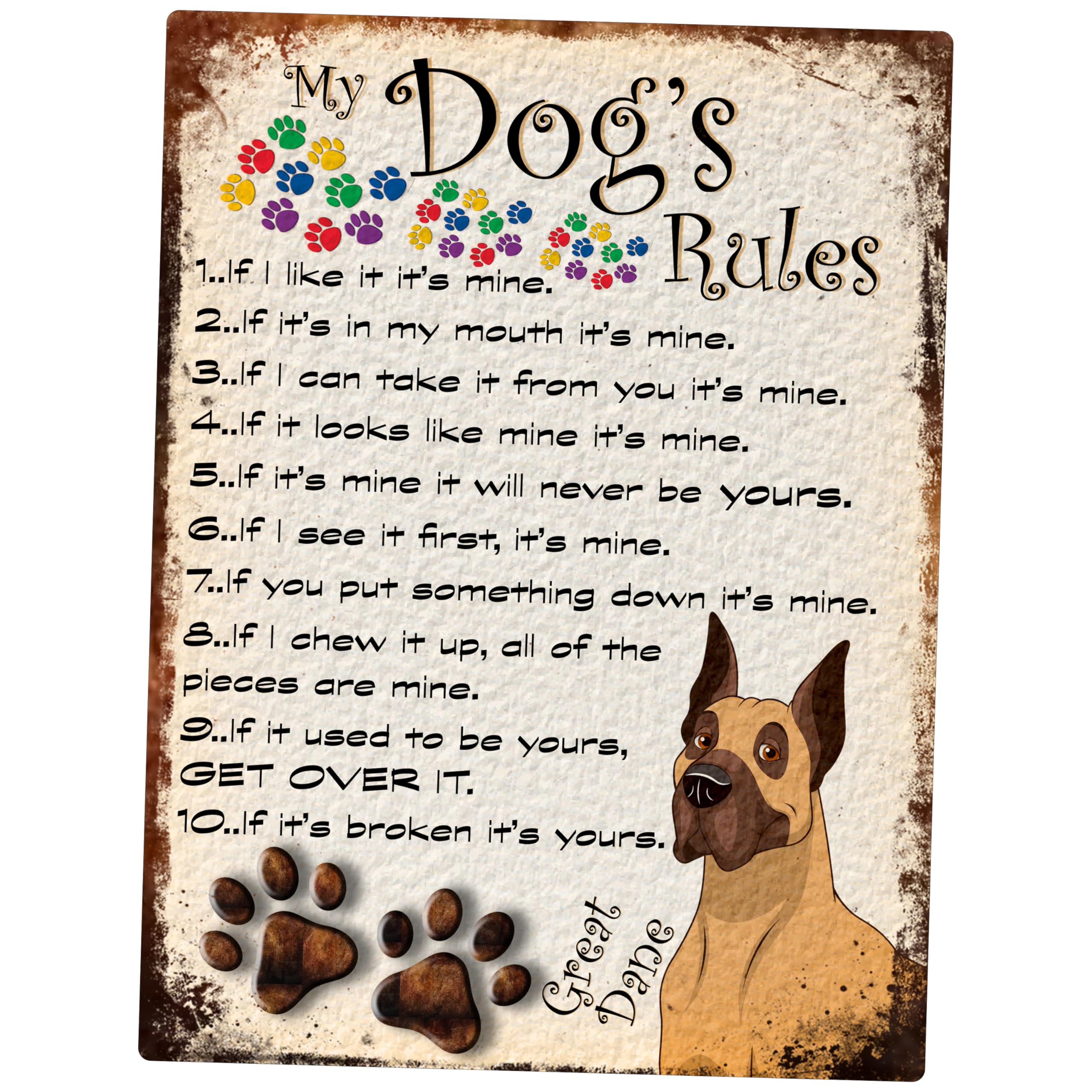 SHAWPRINT MY DOG'S RULES RETRO STYLE METAL TIN SIGN/PLAQUE GREAT DANE THEME 8" x 6" (111DR)