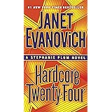Hardcore Twenty-Four: A Stephanie Plum Novel