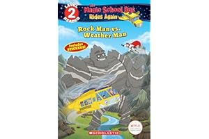 Rock Man vs. Weather Man (The Magic School Bus Rides Again: Scholastic Reader, Level 2)