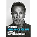 Be Useful: Seven Tools for Life