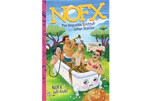 NOFX: The Hepatitis Bathtub and Other Stories