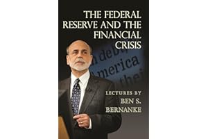 The Federal Reserve and the Financial Crisis