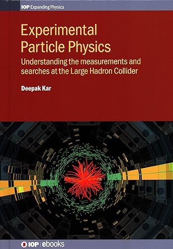 Download Experimental Particle Physics: Understanding the Measurements and Searches at the Large Hadron Collider PDF